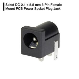 Soket DC 2.1 x 5.5 mm 3 Pin Female Mount PCB Power Socket Plug In Jack